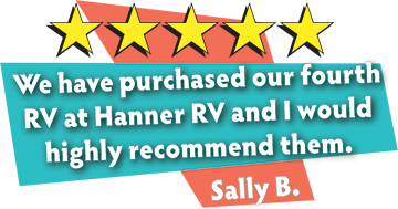 We have purchased our fourth RV at Hanner RV and i would highly recommend them. -Sally B